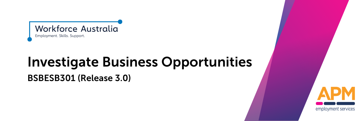Course Image BSBESB301 - Investigate Business Opportunities (Release 3.0)
