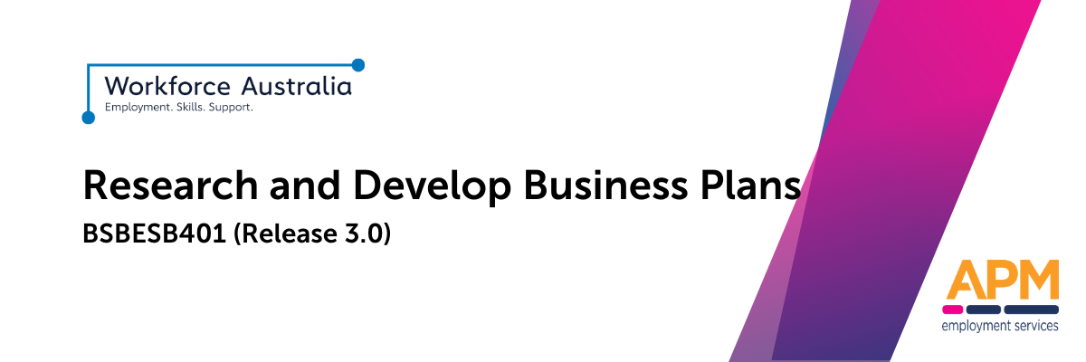 Course Image BSBESB401 - Research and Develop Business Plans (Release 3.0)